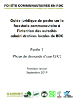 Guide juridique sur la foresterie communautaire à l’intention des autorités administratives de RDC - Phase de demande d'une CFCL