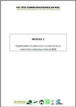 Module 1 - Comprendre les objectifs et la valeur de la foresterie communautaire en RDC